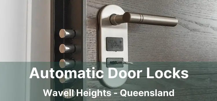 Automatic Door Locks Wavell Heights - Queensland