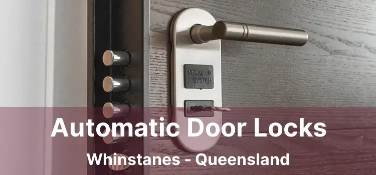 Automatic Door Locks Whinstanes - Queensland