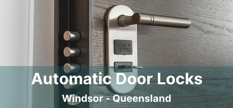 Automatic Door Locks Windsor - Queensland