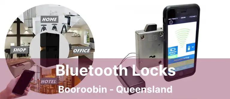 Bluetooth Locks Booroobin - Queensland