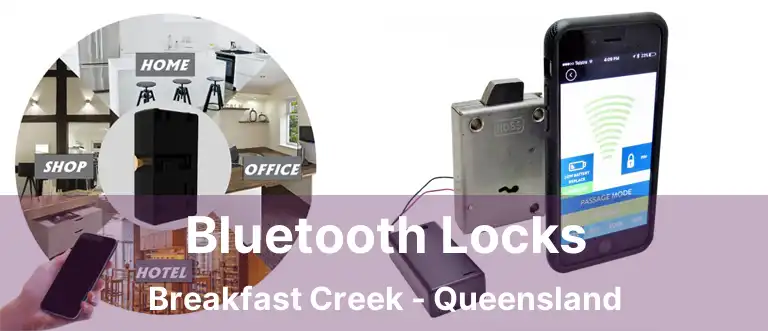 Bluetooth Locks Breakfast Creek - Queensland