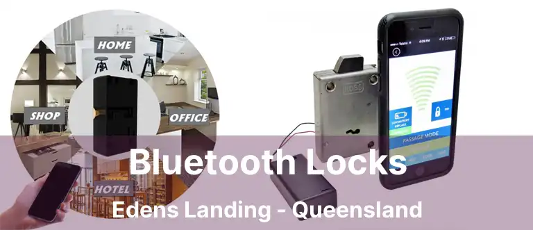 Bluetooth Locks Edens Landing - Queensland