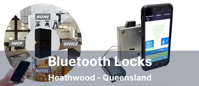 Bluetooth Locks Heathwood - Queensland