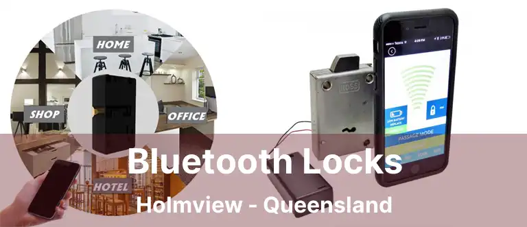 Bluetooth Locks Holmview - Queensland