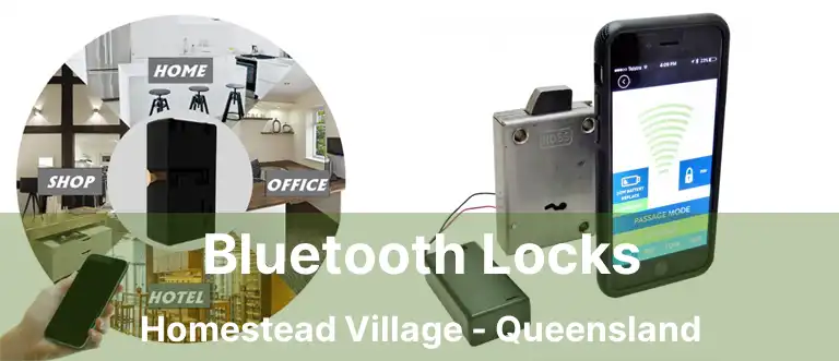 Bluetooth Locks Homestead Village - Queensland