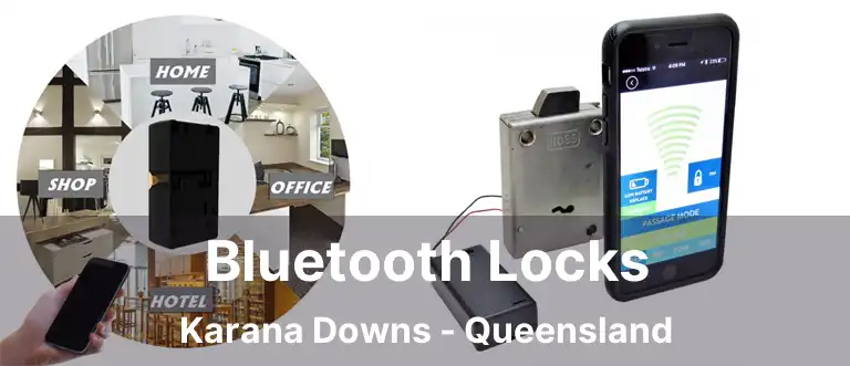 Bluetooth Locks Karana Downs - Queensland
