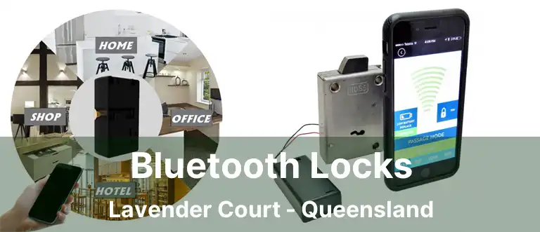 Bluetooth Locks Lavender Court - Queensland