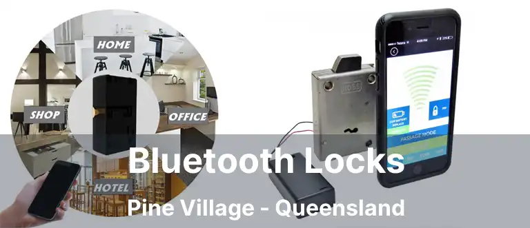 Bluetooth Locks Pine Village - Queensland
