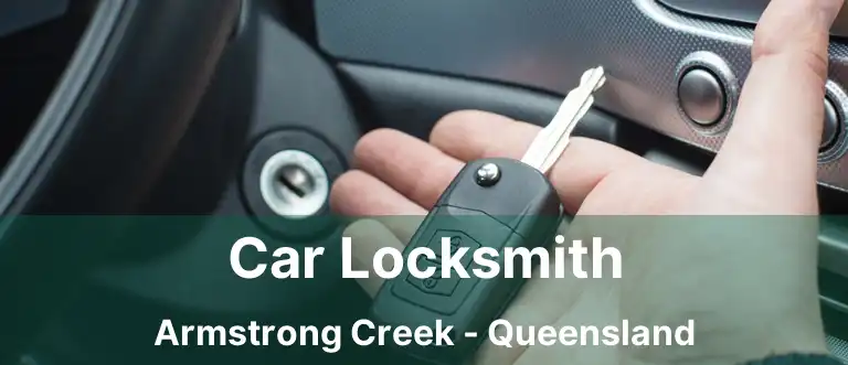Car Locksmith Armstrong Creek - Queensland