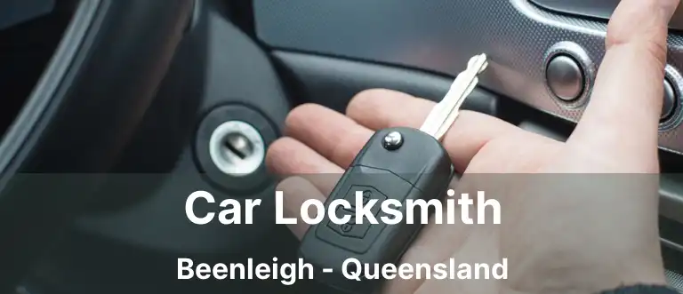 Car Locksmith Beenleigh - Queensland