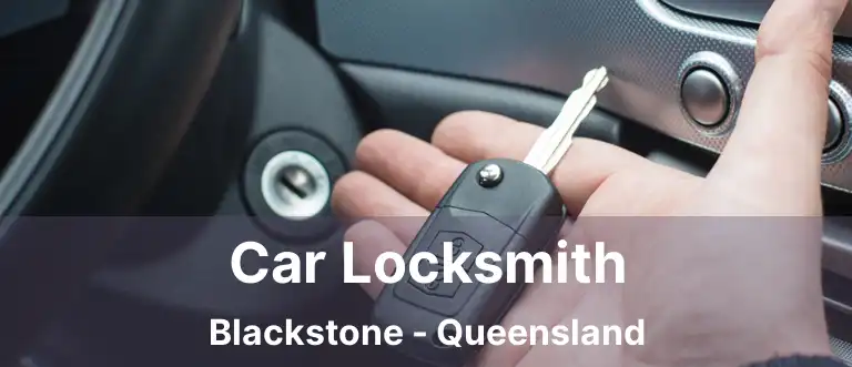 Car Locksmith Blackstone - Queensland
