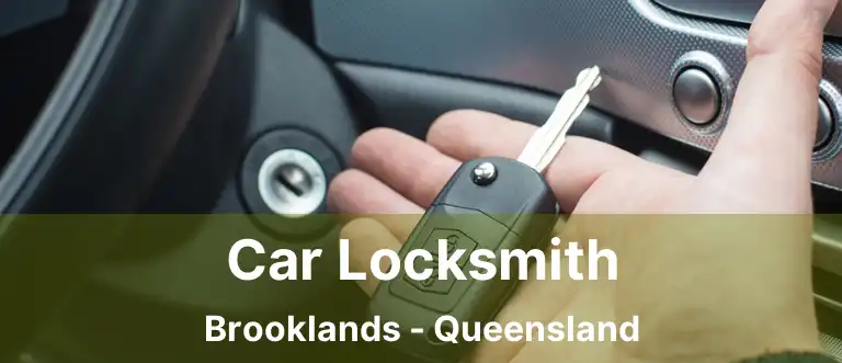 Car Locksmith Brooklands - Queensland