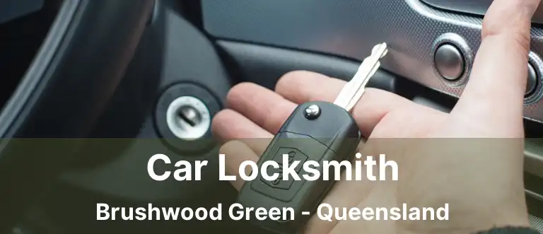 Car Locksmith Brushwood Green - Queensland