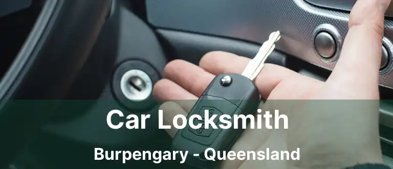 Car Locksmith Burpengary - Queensland
