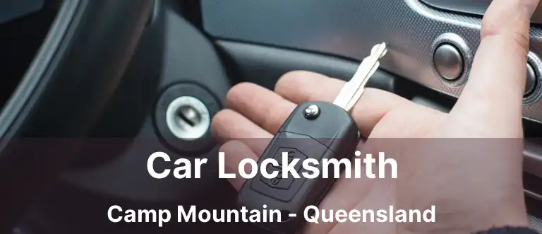 Car Locksmith Camp Mountain - Queensland