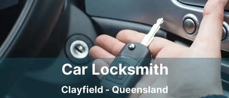 Car Locksmith Clayfield - Queensland