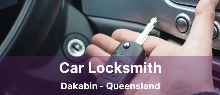Car Locksmith Dakabin - Queensland