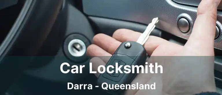 Car Locksmith Darra - Queensland