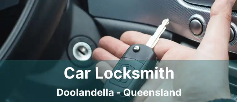 Car Locksmith Doolandella - Queensland