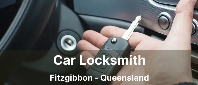 Car Locksmith Fitzgibbon - Queensland