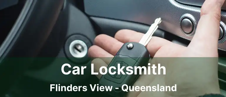 Car Locksmith Flinders View - Queensland