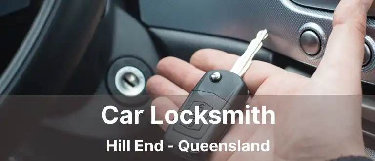 Car Locksmith Hill End - Queensland