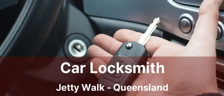 Car Locksmith Jetty Walk - Queensland