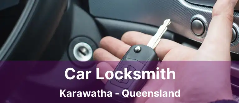 Car Locksmith Karawatha - Queensland
