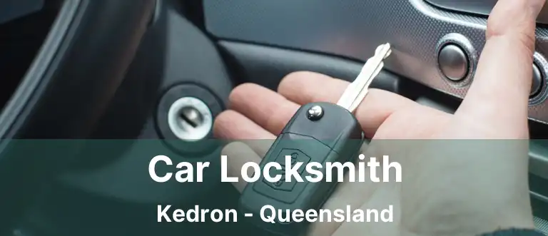 Car Locksmith Kedron - Queensland