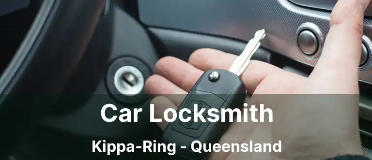 Car Locksmith Kippa-Ring - Queensland