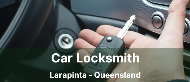 Car Locksmith Larapinta - Queensland