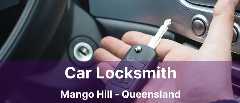 Car Locksmith Mango Hill - Queensland