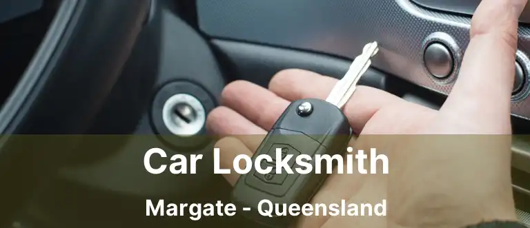 Car Locksmith Margate - Queensland