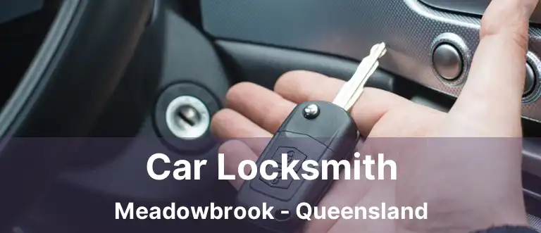 Car Locksmith Meadowbrook - Queensland