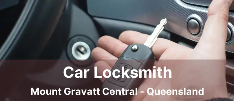 Car Locksmith Mount Gravatt Central - Queensland