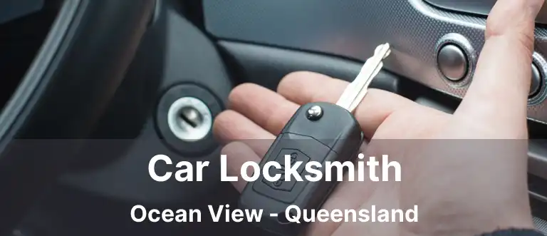 Car Locksmith Ocean View - Queensland