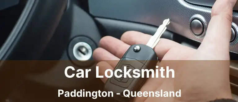 Car Locksmith Paddington - Queensland