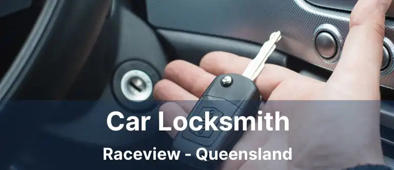 Car Locksmith Raceview - Queensland