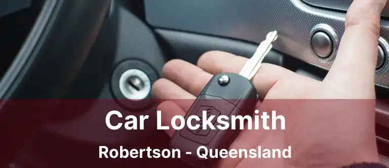 Car Locksmith Robertson - Queensland
