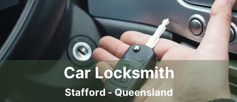 Car Locksmith Stafford - Queensland