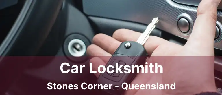 Car Locksmith Stones Corner - Queensland