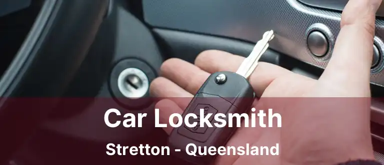 Car Locksmith Stretton - Queensland