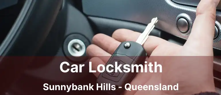 Car Locksmith Sunnybank Hills - Queensland