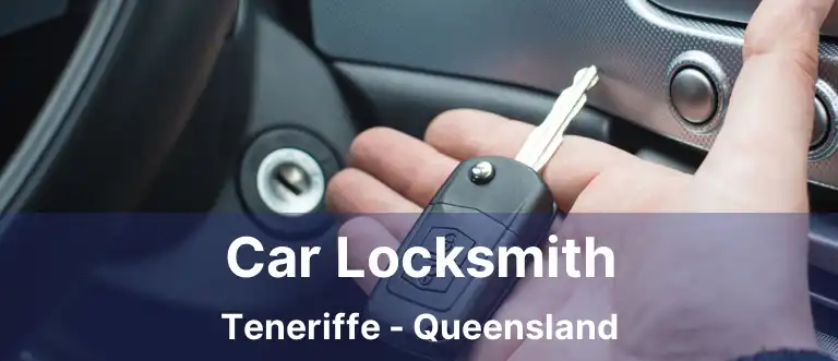Car Locksmith Teneriffe - Queensland