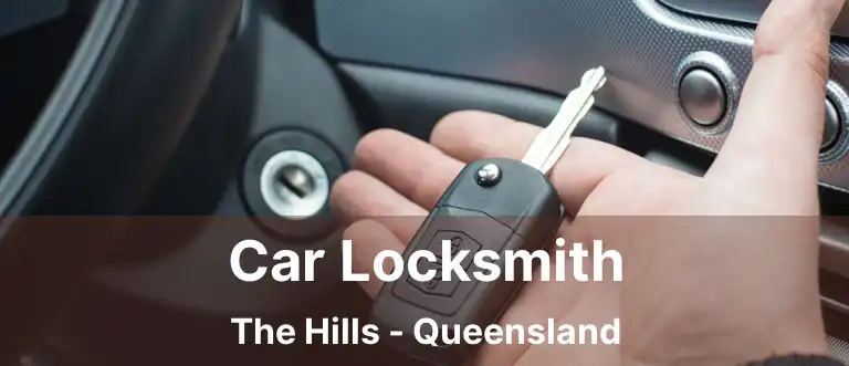 Car Locksmith The Hills - Queensland