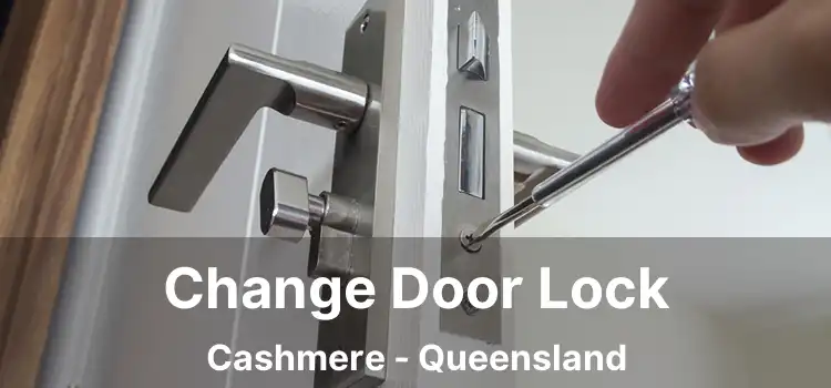 Change Door Lock Cashmere - Queensland