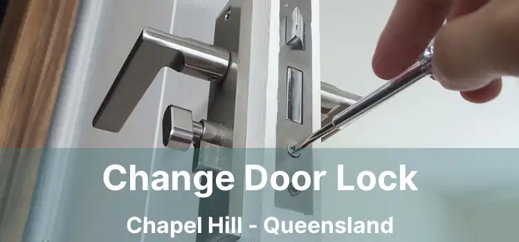 Change Door Lock Chapel Hill - Queensland