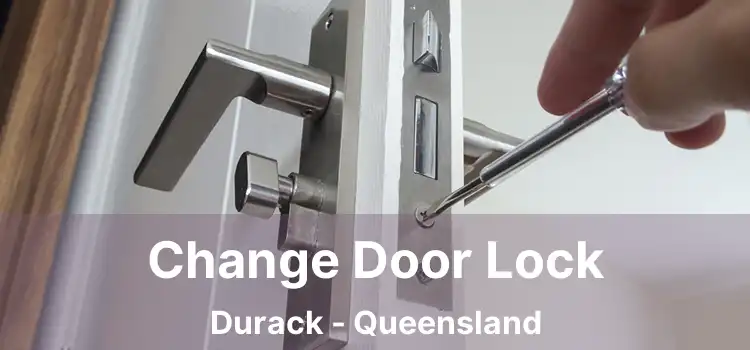 Change Door Lock Durack - Queensland