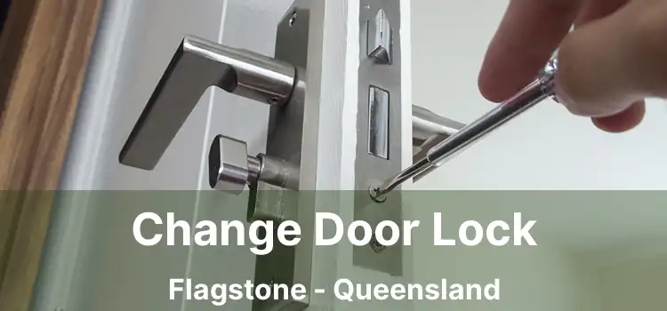 Change Door Lock Flagstone - Queensland