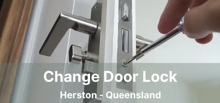 Change Door Lock Herston - Queensland
